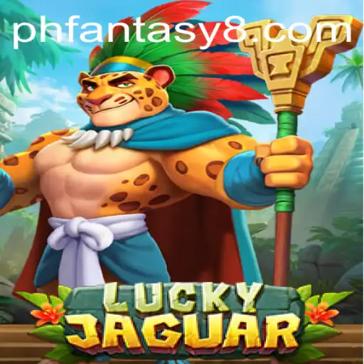 Explore the Enchanting World of LuckyJaguar: A phfantasy Game Like No Other